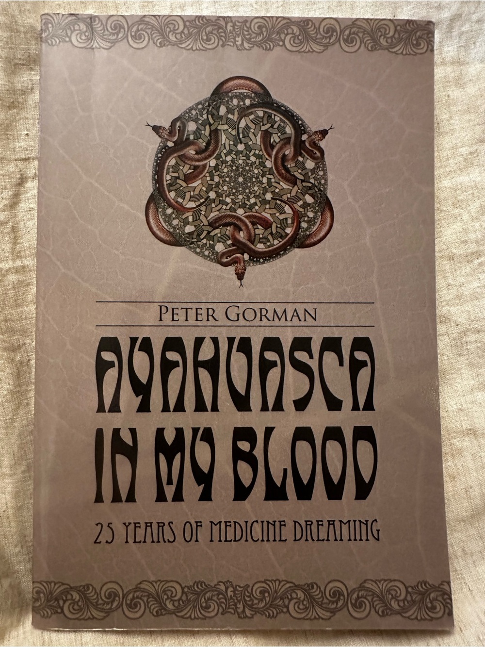 Ayahuasca in My Blood cult classic spiritual herbal shaman ritual journey book